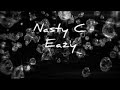 Nasty C - Eazy [Lyrics]