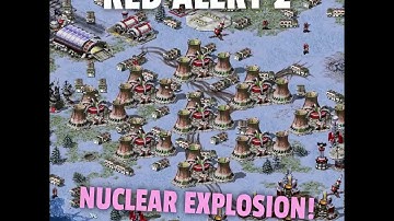 Red Alert 2 - NUCLEAR EXPLOSION