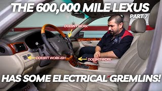 The 600,000 Mile Lexus Has Some Electrical Gremlins! Let's Try to Figure Them Out!