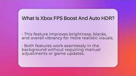 What Is Xbox FPS Boost And Auto HDR? - Green Button Gaming