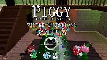 [NO LONGER PLAYABLE] Piggy: The Result of Isolation - Winter Wonderland Gameplay (ROBLOX)