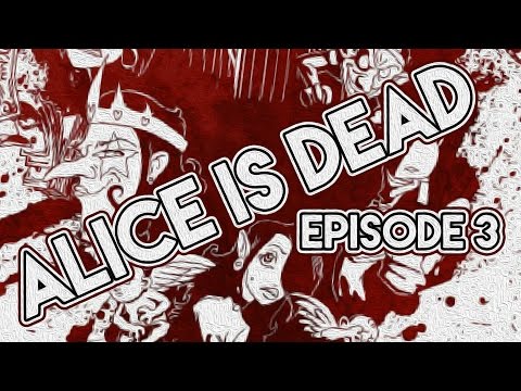 Alice is Dead - Episode 3 (Quick Walkthrough)