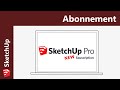 Sketchup  les avantages de labonnement