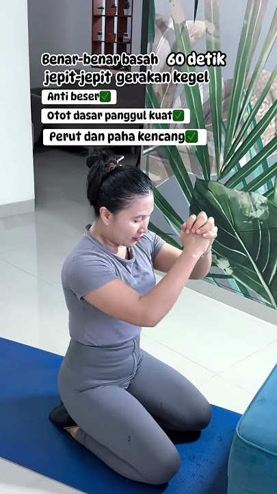 Senam Kegel Exercise Bikin langsing #senam #kegel #cantik #lemak #diet #langsing