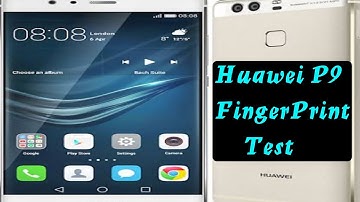 Huawei P9 Finger Print Speed Must Watch 2019
