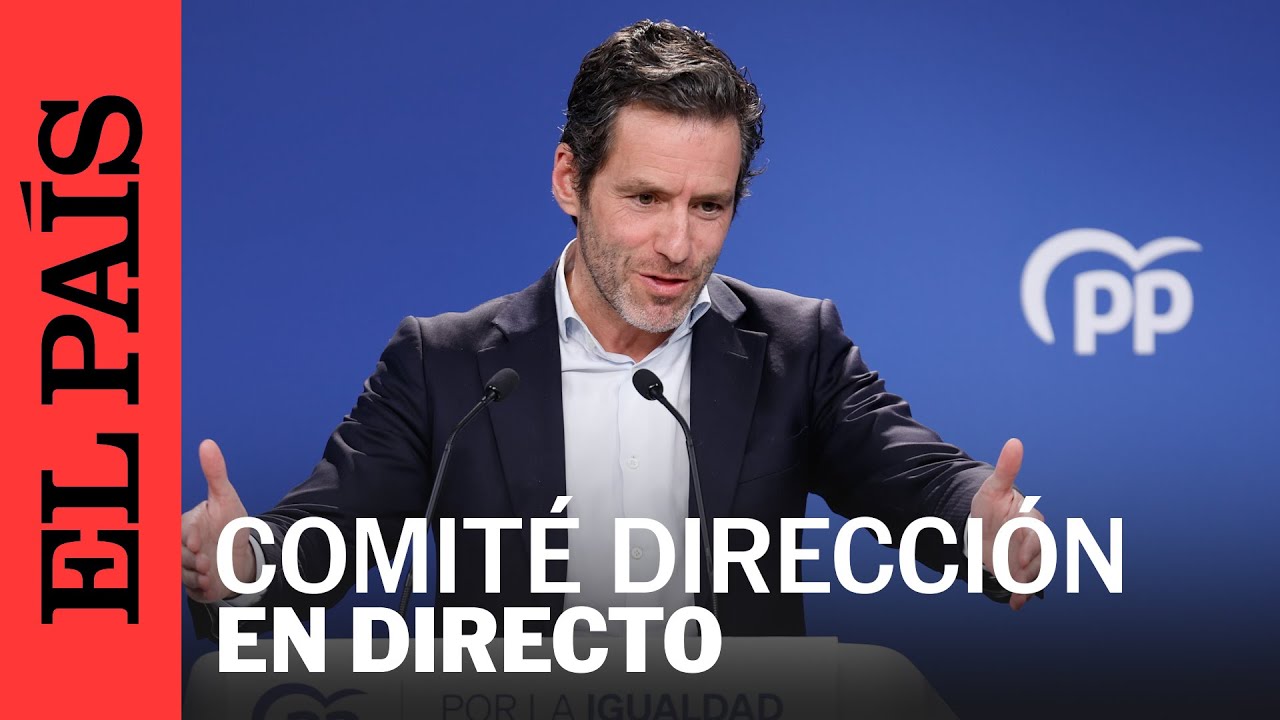 DIRECTO | Rueda de prensa tras el Comité de Dirección del PP | EL PAÍS ...