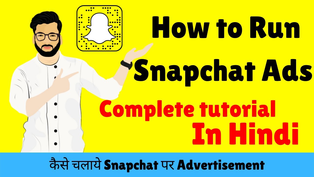 Snapchat Ads: How to Run Snapchat Advertisement in Hindi | India - YouTube