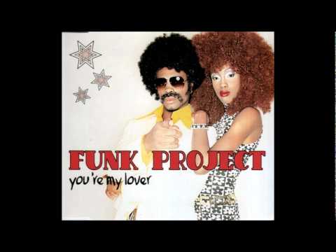 Funk Project — Funk Project (Frank 'O Moiraghi) - You're My Lover (Funk Mix) (2000)
