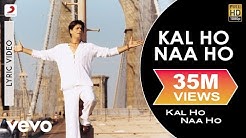 Kal Ho Naa Ho Lyric Title Track - Shah Rukh Khan | Preity Zinta | Saif Ali Khan  - Durasi: 4:50. 