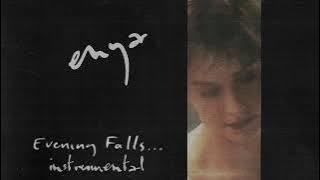 Enya - Evening Falls... (Instrumental)