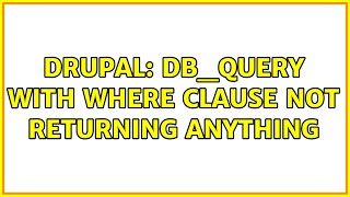 Drupal: db_query with where clause not returning anything