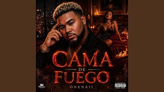 CAMA DE FUEGO (feat. ÓNENÁII &amp; Visono)