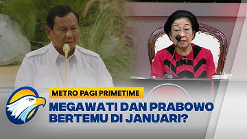 Megawati dan Prabowo Bertemu di Januari? [Metro Pagi Primetime]