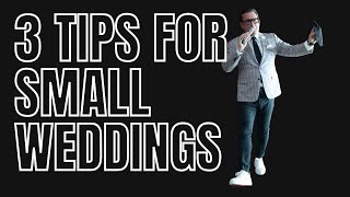 3 DJ TIPS for SMALLER WEDDINGS
