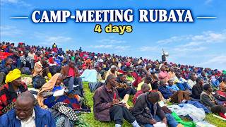 CAMP MEETING MU RUBAYA UMUNSI WA 4