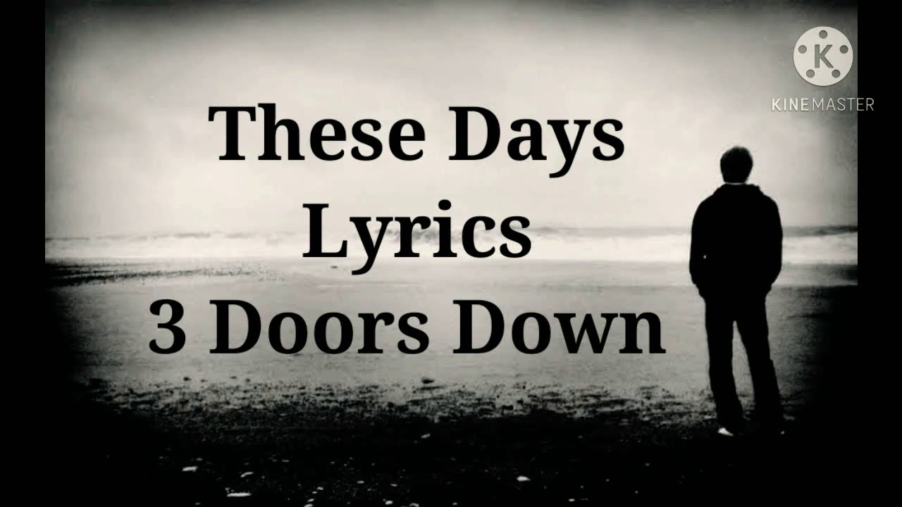 These Days - Lyrics - 3 Doors Down - YouTube