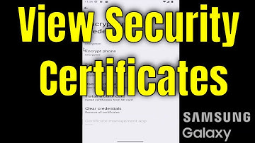 How to View Security Certificates on Samsung Phone [Guide]