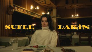 Sufle - Lakin (Official Video)