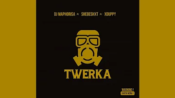 Dj Maphorisa, Shebeshxt & Xduppy - Twerka (Official Audio)