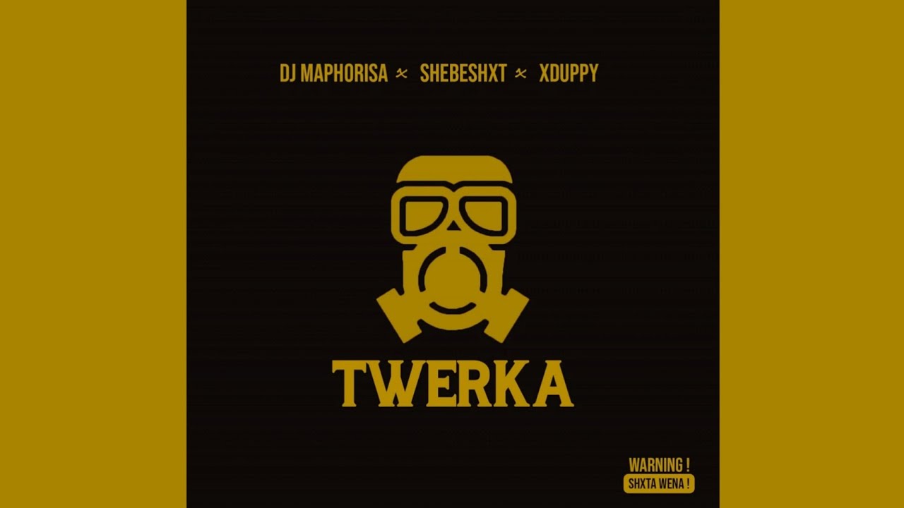 Watch Dj Maphorisa, Shebeshxt & Xduppy - Twerka (Official Audio) on YouTube Watch Dj Maphorisa, Shebeshxt & Xduppy - Twerka (Official Audio) on YouTube