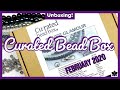 ✨FEBRUARY 2020 🎁CURATED BEAD BOX  ✨Monthly Beaded Jewelry Making Subscription Unboxing