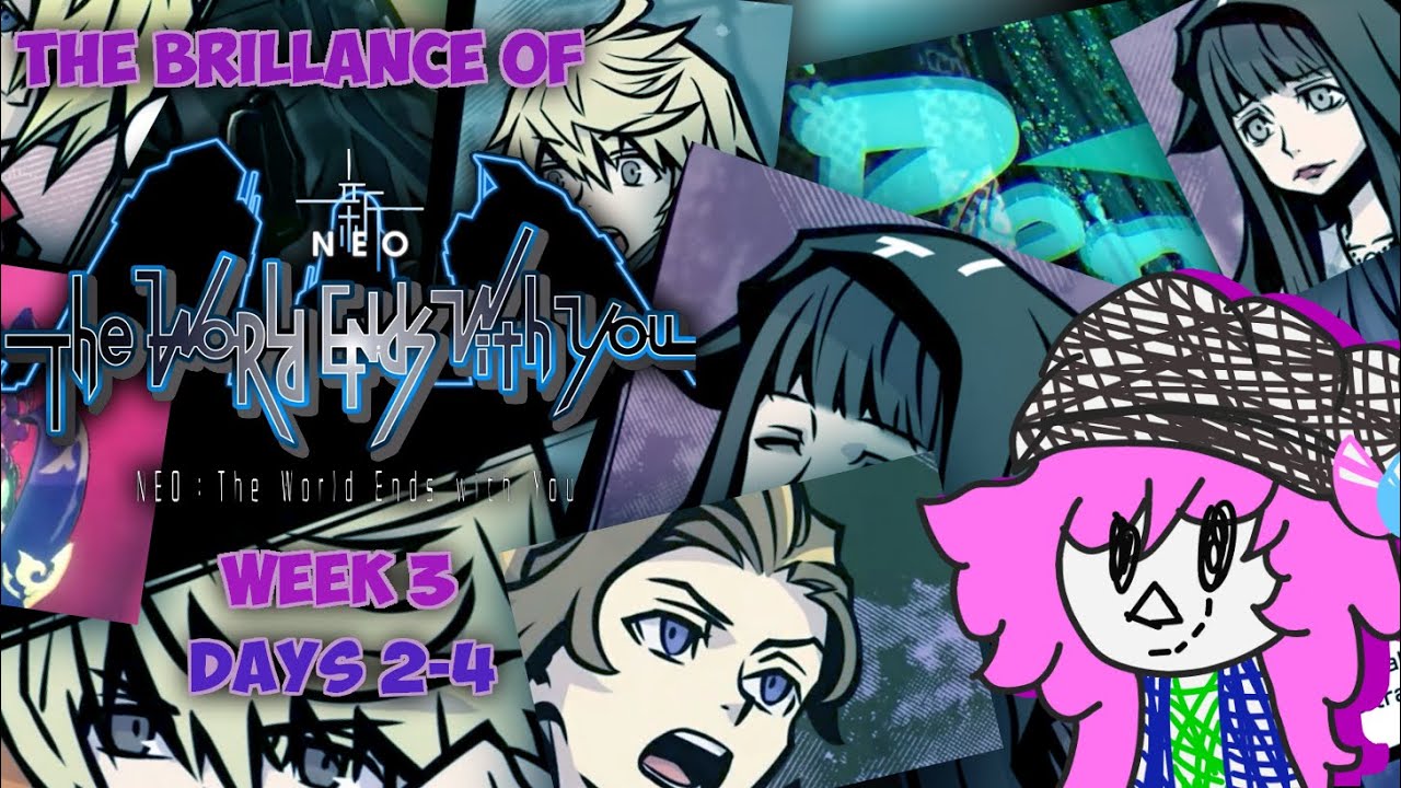 Neo the World Ends with You: The Brillance of Week 3 Days 2-4