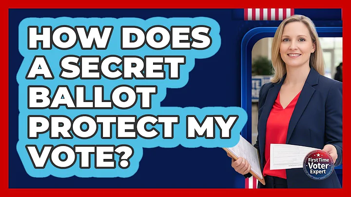 How Does a Secret Ballot Protect My Vote?