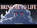 Bring me to life  covered by red overly sarcastic productions