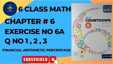 Class 6 Math Exercise 6A Question 1-3 | New Countdown Third Edition | Oxford