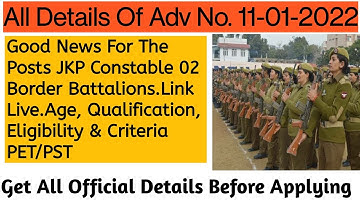 Good News For The Posts JKP Constable 02 Border Battalions.Link Live.Age,Qualification,Eligibility