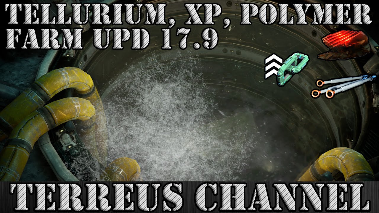 Warframe Tellurium, Polymer Bundle, XP Farm (Update 17.9)