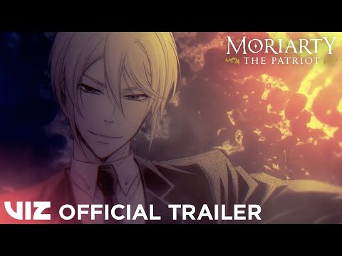 Moriarty the Patriot — Trailer principal