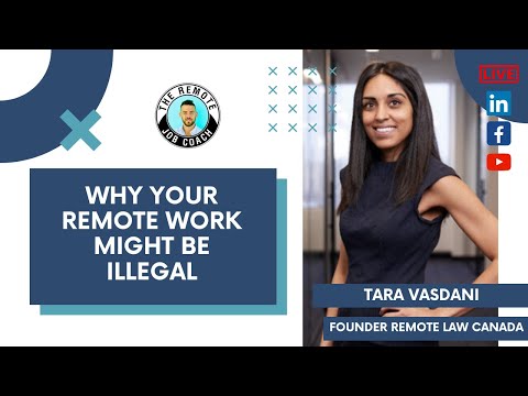 Making Remote Work Legal | Tara Vasdani of Remote Law Canada