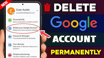 How to Delete Google Account Permanently 2025 | New Update