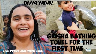 Grisha Bathing Tovel For The First Time Grisha Pehli Baar Tovel M Nhaiimasti Ki Vlog 3