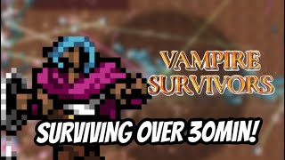 SURVIVING past the 30 minute mark for the FIRST time: Vampire Survivors