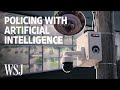 Police Unlock AI's Potential to Monitor, Surveil and Solve Crimes | WSJ