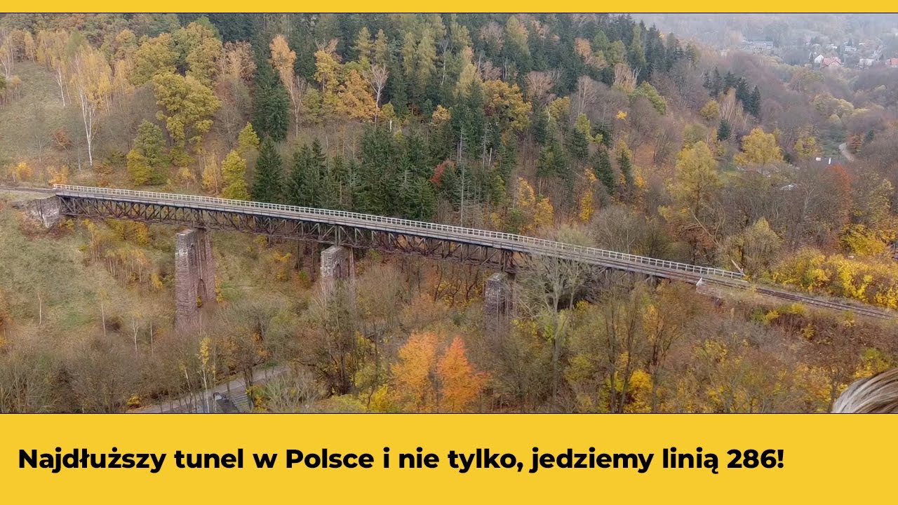 Najdłuższy tunel w Polsce i nie tylko, jedziemy linią 286!