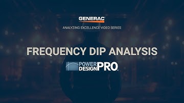 Generac’s Power Design Pro: Frequency Dip Analysis