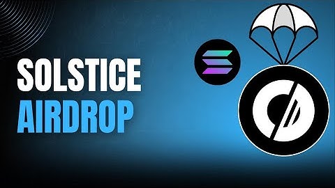 Solstice Airdrop – How to Farm Solana’s Hidden Yield Gem