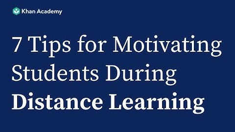 7 Tips for Motivating Students During Distance Learning