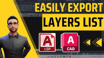 How to easily export the layers list of a drawing to a text file in AutoCAD using an AutoCAD Lisp