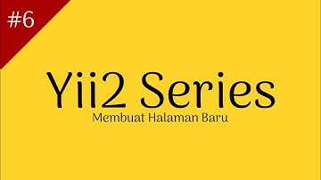 #6 Membuat halaman baru yii2