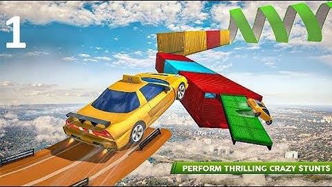 real taxi car stunts 3D impossible ramp car stunt  ; Android gameplay Part1