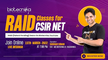 FREE Webinar : RAID Classes for CSIR NET Life Science Exam Preparation - Easy, Smart & Scientific