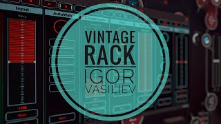 Vintage Rack (Igor Vasiliev) Demo &amp; Walkthrough - great sounding FX rack
