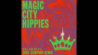 Magic City Hippies - Queen (Cool Company Remix)