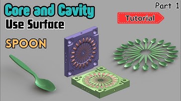 SOLIDWORKS MOLD DESIGN spoon - CREATE CORE CAVITY 1/3
