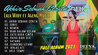 LALA WIDI FULL ALBUM AKHIR SEBUAH CERITA TERBARU 2023