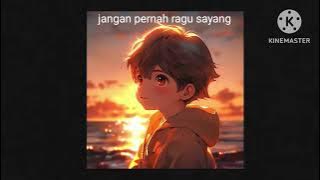 jangan pernah ragu sayang - arief - (speed up)